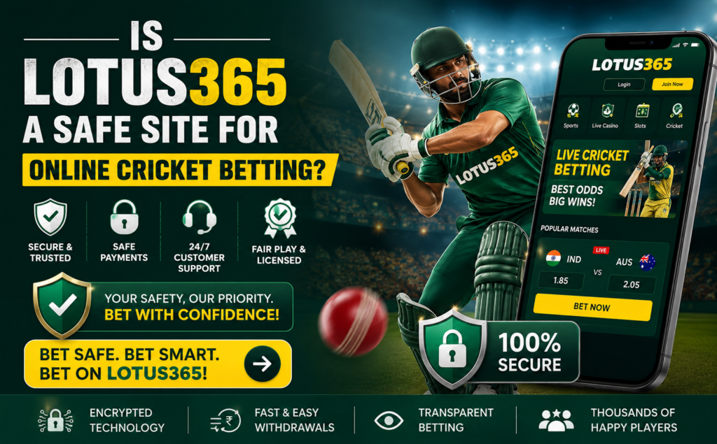 Is Lotus365 a Safe Site for Online Cricket Betting?