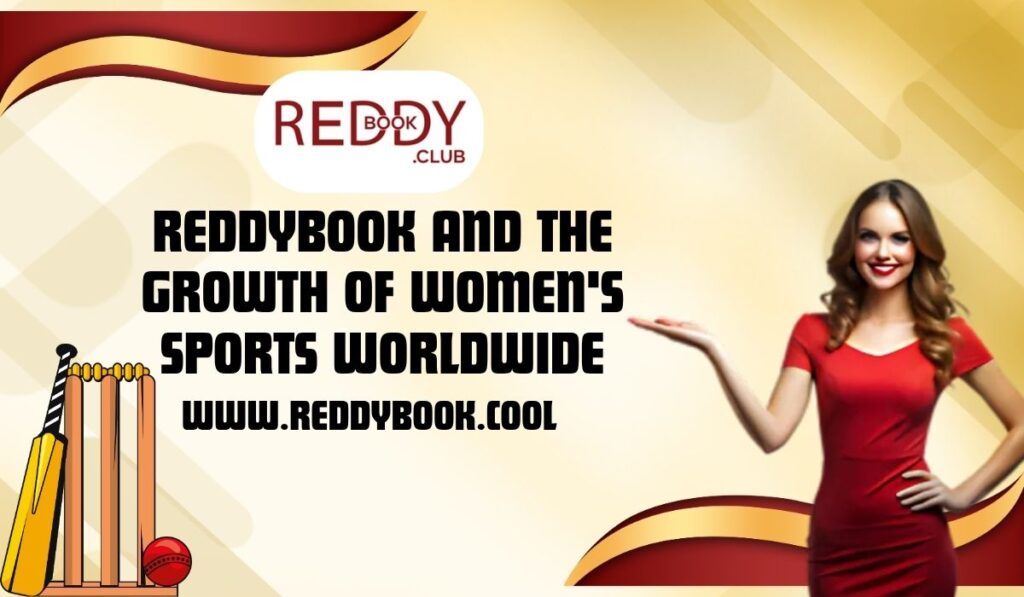 Reddybook and the Growth of Women's Sports Worldwide