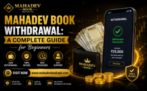 Mahadev Book Withdrawal: A Complete Guide for Beginners